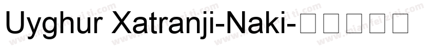 Uyghur Xatranji-Naki字体转换